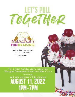 Come to Menchies on Aug. 11 and tell them you\'re supporting Westgate